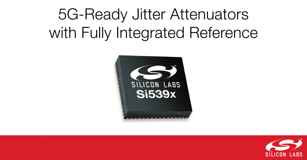 Si539x Jitter Attenuator with Integrated Reference