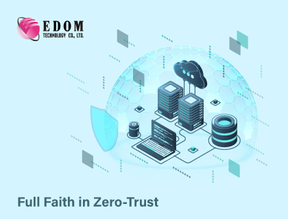 Full Faith in Zero Trust