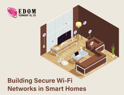 在智慧家庭中建立安全的 Wi-Fi 設備